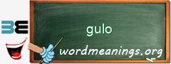 WordMeaning blackboard for gulo